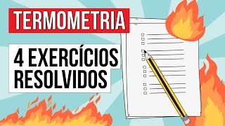 TERMOMETRIA 4 exercícios resolvidos  Física para o Enem  Flaverson Messias Batista [upl. by Atnuahs]