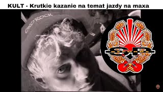 KULT  Krutkie kazanie na temat jazdy na maxa OFFICIAL VIDEO [upl. by Drageruaeb]