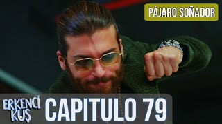 Pájaro soñador  Capitulo 79 Audio Español  Erkenci Kuş [upl. by Nahgem]