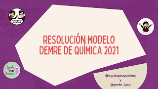 RESOLUCIÓN MODELO DEMRE DE QUÍMICA  PDT 2021 [upl. by Grady]