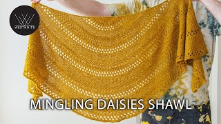 Mingling Daisies Shawl [upl. by Mccarthy136]