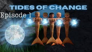 TIDES OF CHANGE EPISODE 1  NOOBY [upl. by Assili310]