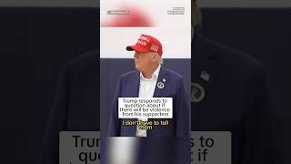 Donald Trump responds to question about if there will be violence from his supporters [upl. by Gurtner516]