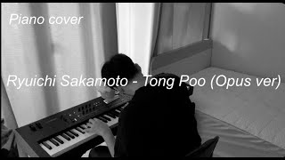 Ryuichi Sakamoto  Tong Poo from album Opus Piano cover [upl. by Byrdie]