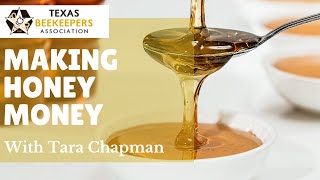 Making Honey Money  Selling amp Marketing Your Honey with Tara Chapman [upl. by Ardnu952]