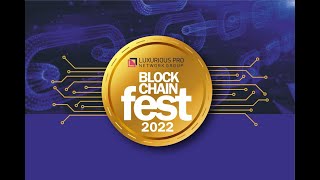 Blockchain Fest 2022 By LPN Token [upl. by Abocaj]