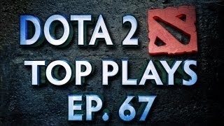 Dota 2 Top Plays Weekly  Ep 67 [upl. by Fabrienne]