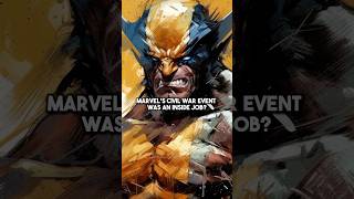 Wolverine Discovers Who Really Started Marvel’s Civil War Event [upl. by Xino514]