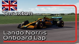 F1 2022 Thruxton  Lando Norris MCL36 Onboard [upl. by Nnaeus]