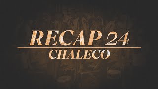 RECAP CHALECO 2024 [upl. by Luthanen]