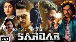 Sardar Full HD 1080p Movie Hindi Dubbed  Karthi  Raashii Khanna  Chunky Panday  Review amp Facts [upl. by Sidwell]