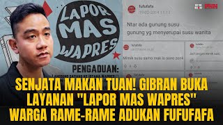 SENJATA MAKAN TUAN GIBRAN BUKA LAYANAN LAPOR PAK WARGA MALAH LAPORKAN FUFUFAFA🤣  OTR Eps 781 [upl. by Philo]