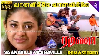 Vaanaville Vaanaville Video Song  Ramanaa Movie Songs  Vijayakanth  Ashima Bhalla  Ilaiyaraaja [upl. by Leontine]