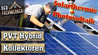 Solarthermie und Photovoltaik kombiniert in einem PVT Kollektor [upl. by Grey]