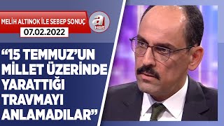 İbrahim Kalından Türkiyenin yakın geçmişteki kırılma anlarına ilişkin dikkat çeken açıklamalar [upl. by Sorkin398]