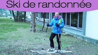 Ski de randonnée  deux gestes techniques de base [upl. by Coffeng]