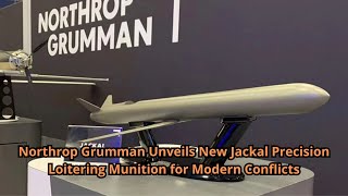 Northrop Grumman Unveils New Jackal Precision Loitering Munition for Modern Conflicts [upl. by Weatherley]