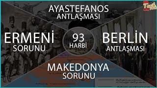 187778 Osmanlı Rus Savaşı 93 Harbi Ayastefanos ve Berlin Antlaşması 11 Sınıf Tarih TYT AYT [upl. by Shelley]