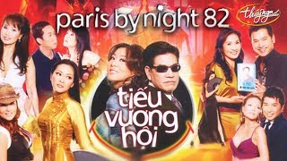 Paris By Night 82  Tiếu Vương Hội Full Program [upl. by Yeniar]