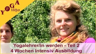 Yogalehrer Ausbildung 4 Wochen Intensiv  Teil 2 [upl. by Akeimat]