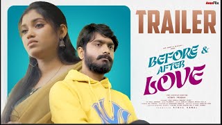 Before and After LOVE  Web Series  Trailer  Rajasree madaka  Ram sunny  avanflix [upl. by Eek]