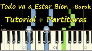 TODO VA A ESTAR BIEN BARAK Piano Tutorial Cover Facil  Partitura PDF Sheet Music Midi Pista Letra [upl. by Roseann]