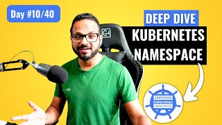 Day 1040  Kubernetes Namespace Explained  CKA Full Course 2024 [upl. by Clio978]