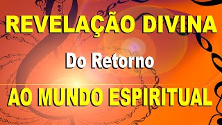 REVELAÇÃO DIVINA DO RETORNO AO MUNDO ESPIRITUAL  Masaharu Taniguchi [upl. by Thorstein]