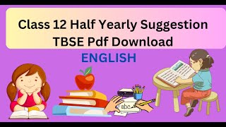 English suggestion class 12 half yearly 2024 tbse studytripura [upl. by Ardnak]