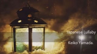 Japanese Lullaby by Keiko Yamada [upl. by Akinad]