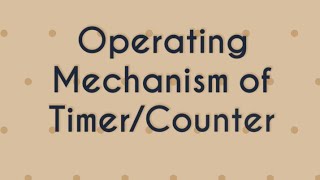 Operating Mechanism of TimerCounter in 8051 Microcontroller [upl. by Mungovan]