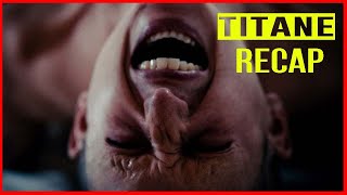 Titane Movie Recap Woman Attracted To Cars Gets Pregnant By One And Births A Unusual Baby Titane [upl. by Laeria]