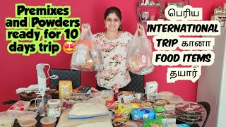 10 days பெரிய International Trip கானா Indian உணவு தயார்  Premixes and Powders for cooking தமிழ் [upl. by Teloiv112]