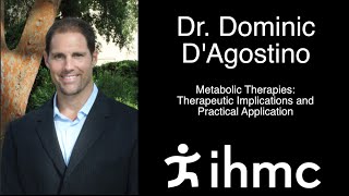 Dominic DAgostino Metabolic Therapies Therapeutic Implications and Practical Application [upl. by Chiquia165]