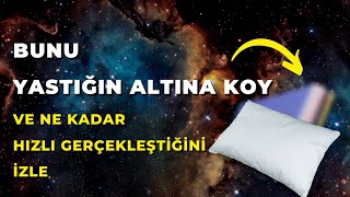 BUNU YASTIĞIN ALTINA KOY VE NE KADAR HIZLI GERÇEKLEŞTİĞİNİ İZLE [upl. by Brande]