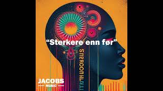 Sterkere enn førJacobs Music [upl. by Ahsenom504]