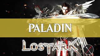 Lost Ark Paladin Guide  How to Build a Paladin [upl. by Tichon]