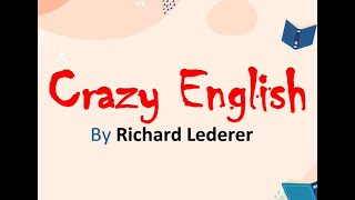 Poem Recital Crazy English by Richard Lederer [upl. by Eirbua801]