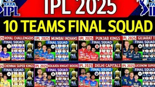 IPL 2025  All Team Final Squad IPL Team 2025 Players List RCBCSKMIDCPBKSKKRGTSRHRRLSG [upl. by Anem]