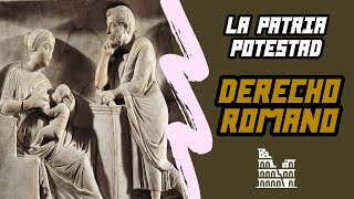 DERECHO ROMANO  tema 11 quotLa Patria Potestadquot [upl. by Emelia]