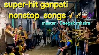 SUPERHIT GANPATIBAPPANONSTOPSONG  shreemusicalbrassbandbanjo  koligeet ganpatinonstop 🎷🎺🎶 [upl. by Ahsiekrats]