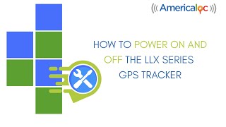 Americaloc LLX GPS Tracker How to Power It On and Off [upl. by Verger]