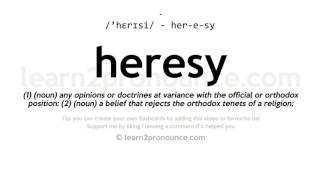 Pronunciation of Heresy  Definition of Heresy [upl. by Violette]