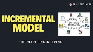 Incremental Model  Software Engineering Complete Course in Hindi  True Engineer [upl. by Stubbs]