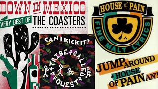 The Coasters vs A Tribe Called Quest vs House of Pain  Can I Jump Around in Mexico [upl. by Adias465]