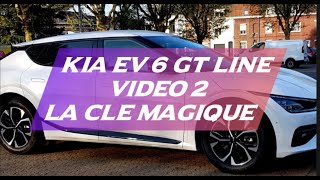 KIA EV6 GT LINE toutes les utilités de la clé [upl. by Nuhsar342]