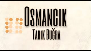 OSMANCIK  TARIK BUĞRA SESLİ KİTAP1kısım [upl. by Iden]