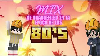 OrangeField 80s [upl. by Trammel]