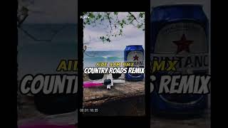 COUNTRY ROADS REMIX  Aide Sam Rmx [upl. by Adelina545]