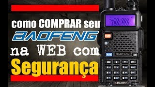 Como comprar seu Baofeng com segurança [upl. by Eloisa]